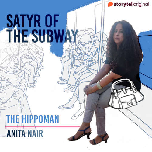 Audiobook The Hippoman - Anita Nair - Anita Nair