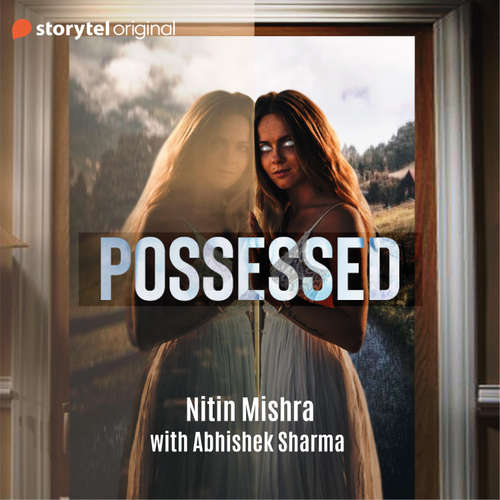Audiobook Possessed - Nitin Mishra - Abhishek Sharma