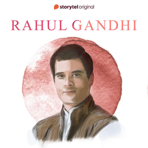 Audiobook Rahul Gandhi - Harshit Gupta - Anish Nair