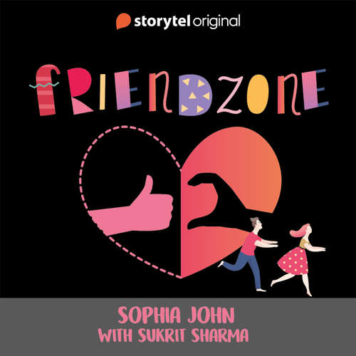 Audiobook Friendzone - Sophia John - Sukrit Sharma