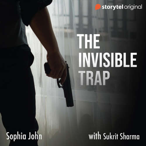 Audiobook The Invisible Trap - Sophia John - Sukrit Sharma