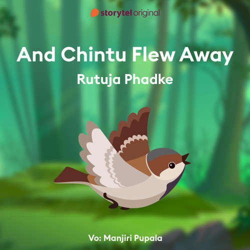 Audiobook And Chintu Flew Away - Rutuja Phadke - Manjiri Pupala