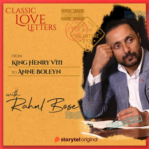Audiobook Love Letter from King Henry VIII to Anne Boleyn - King Henry VIII - Rahul Bose