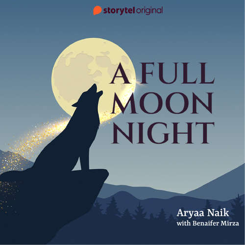 Audiobook A  Full Moon Night - Aryaa Naik - Benaifer Mirza
