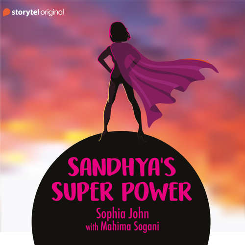 Audiobook Sandhya's Super Power - Sophia John - Mahima Sogani