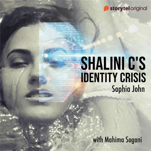 Audiobook Shalini C's Identity Crisis - Sophia John - Mahima Sogani