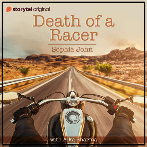 Audiobook Death of a Racer - Sophia John - Alka Sharma