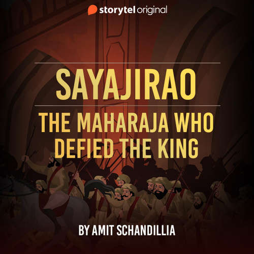 Audiobook Sayajirao, the maharaja who defied the King - Amit Schandillia - Vijayan Menon