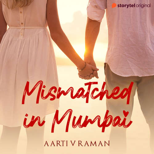 Audiobook Mismatched In Mumbai - Aarti V Raman - Vishal Menon