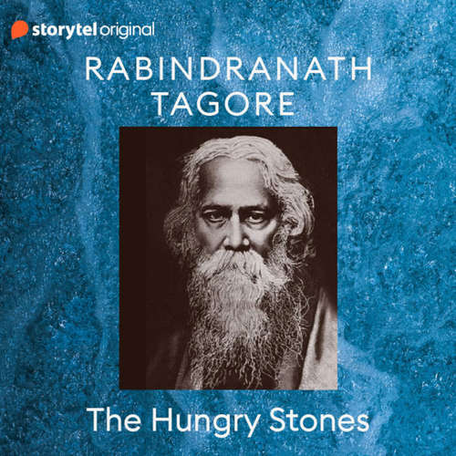 Audiobook The Hungry Stones - Rabindranath Tagore - Sumit Kaul