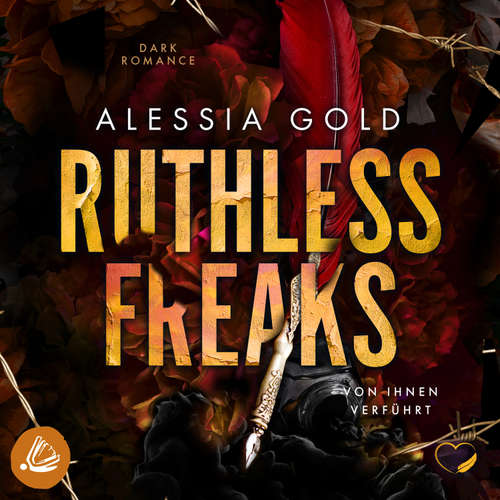 Hoerbuch Ruthless Freaks : Von ihnen verführt - Alessia Gold - Julian Mill