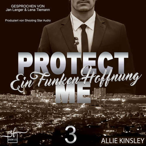 Hoerbuch Protect Me - Ein Funken Hoffnung - Allie Kinsley - Lena Tiemann