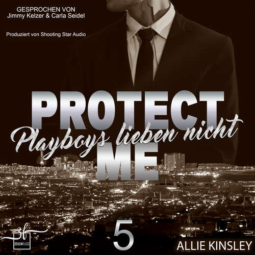 Hoerbuch Protect Me - Playboys lieben nicht - Allie Kinsley - Carla Seidel