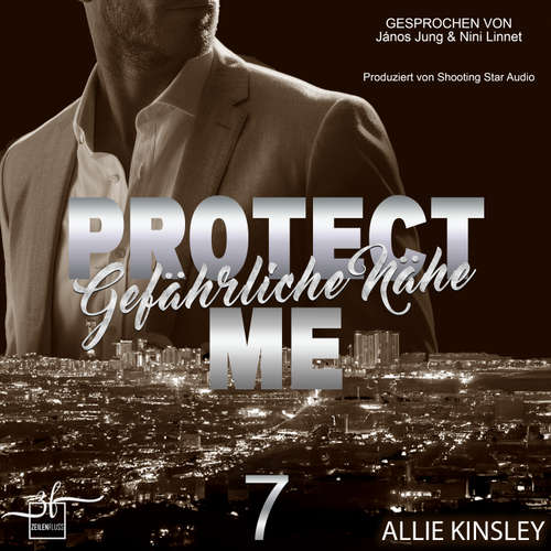 Hoerbuch Protect Me - Gefährliche Nähe - Allie Kinsley - Nini Linnet