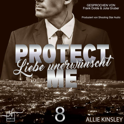 Hoerbuch Protect Me - Liebe unerwünscht - Allie Kinsley - Julia Gruber