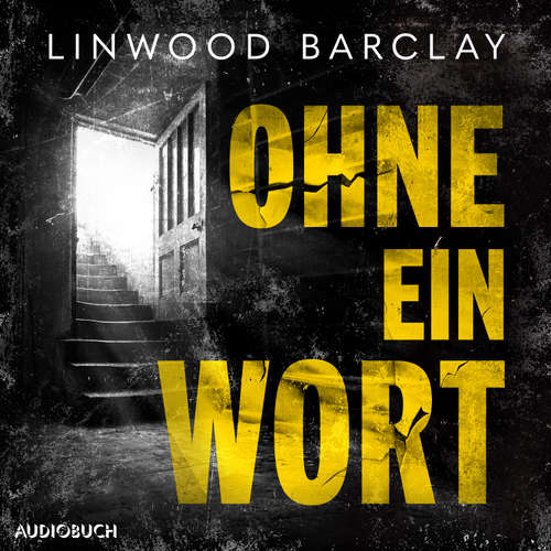 Hoerbuch Ohne ein Wort - Linwood Barclay - Frank Arnold
