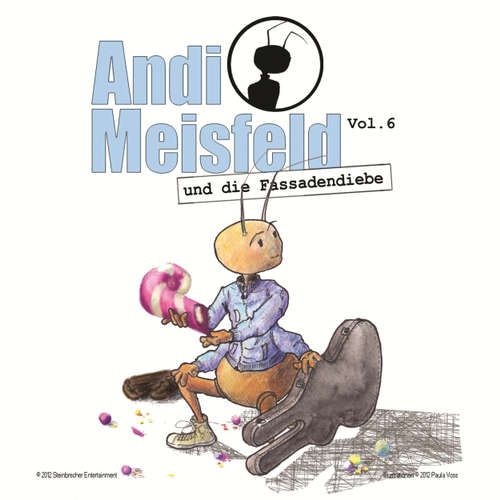 Hoerbuch Andi Meisfeld, Folge 6: Andi Meisfeld und die Fassadendiebe - Tom Steinbrecher - Tom Steinbrecher Hoerbuch Andi Meisfeld, Folge 6: Andi Meisfeld und die Fassadendiebe - Tom Steinbrecher - Tom Steinbrecher