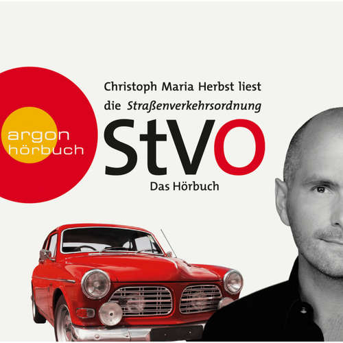 Hoerbuch Die Straßenverkehrsordnung (StVO) - Das Hörbuch  (Ungekürzte Fassung) - Diverse - Christoph Maria Herbst