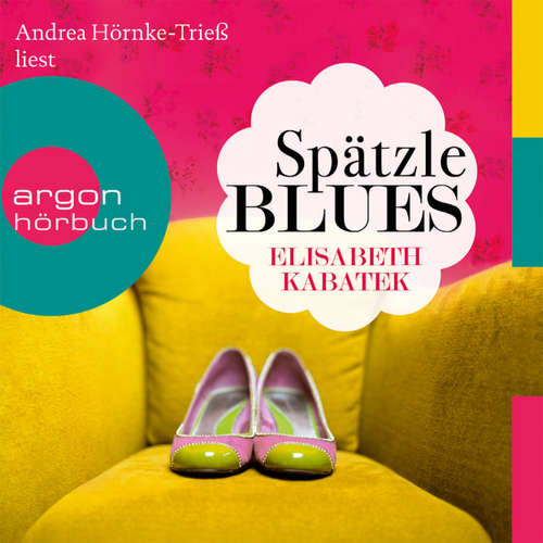 Hoerbuch Spätzleblues - Elisabeth Kabatek - Andrea Hörnke-Trieß