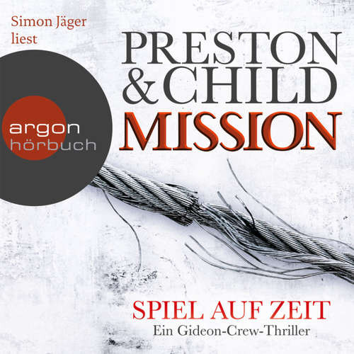Hoerbuch Mission - Spiel auf Zeit - Ein Gideon-Crew-Thriller - Douglas Preston - Simon Jäger Hoerbuch Mission - Spiel auf Zeit - Ein Gideon-Crew-Thriller - Douglas Preston - Simon Jäger