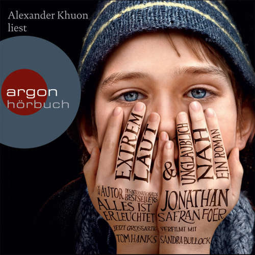 Hoerbuch Extrem laut und unglaublich nah - Jonathan Safran Foer - Alexander Khuon
