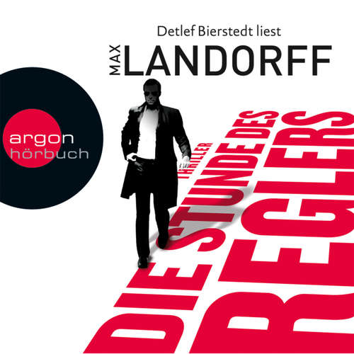 Hoerbuch Die Stunde des Reglers - Max Landorff - Detlef Bierstedt Hoerbuch Die Stunde des Reglers - Max Landorff - Detlef Bierstedt