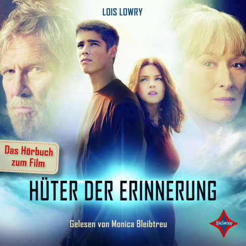 Hoerbuch Hüter der Erinnerung - Lois Lowry - Monica Bleibtreu
