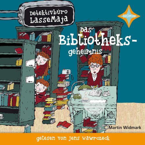 Hoerbuch Das Bibliotheksgeheimnis - Detektivbüro LasseMaja, Teil 12 - Martin Widmark - Jens Wawrczeck