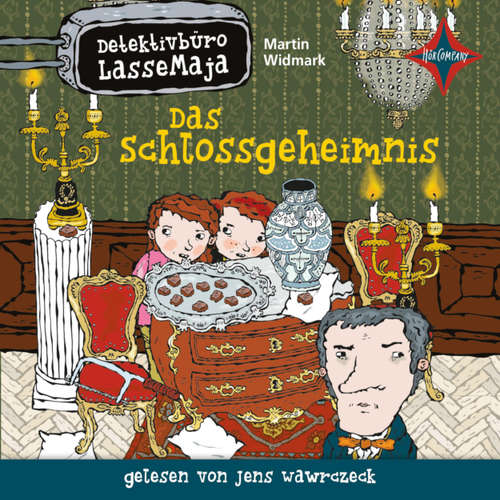 Hoerbuch Das Schlossgeheimnis - Detektivbüro LasseMaja, Teil 26 - Martin Widmark - Jens Wawrczeck