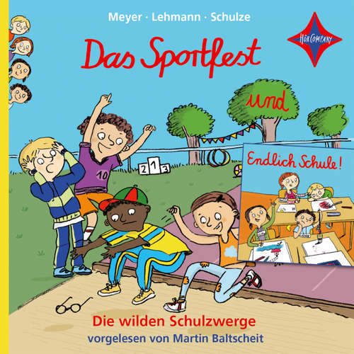 Hoerbuch Endlich Schule! / Das Sportfest - Die wilden Schulzwerge - Meyer - Cornelia Schirmer