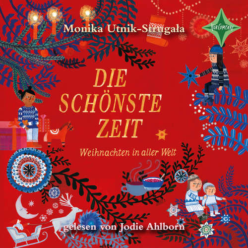 Hoerbuch Die schönste Zeit - Weihnachten in aller Welt - Monika Utnik-Strugała - Jodie Leslie Ahlborn