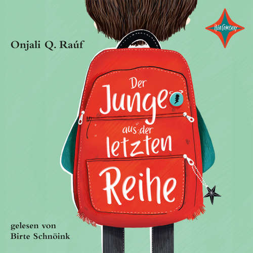 Hoerbuch Der Junge aus der letzten Reihe - Onjali Q. Raúf - Birte Schnöink