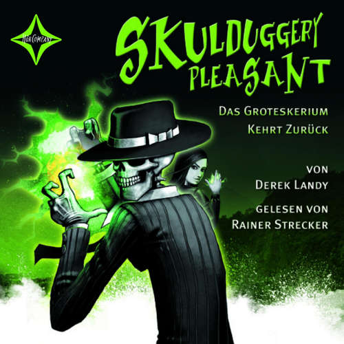 Hoerbuch Das Groteskerium kehrt zurück - Skulduggery Pleasant, Teil 2 - Derek Landy - Rainer Strecker