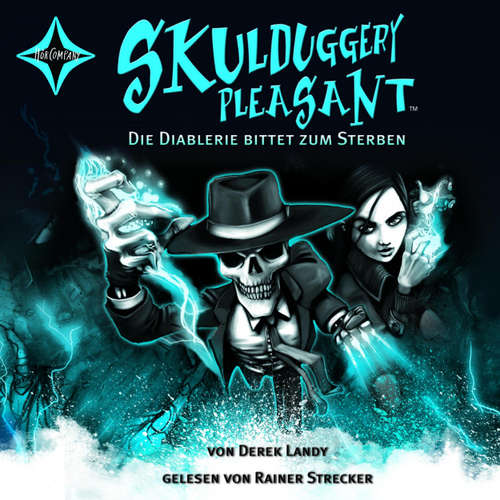 Hoerbuch Die Diablerie bittet zum Sterben - Skulduggery Pleasant, Teil 3 - Derek Landy - Rainer Strecker