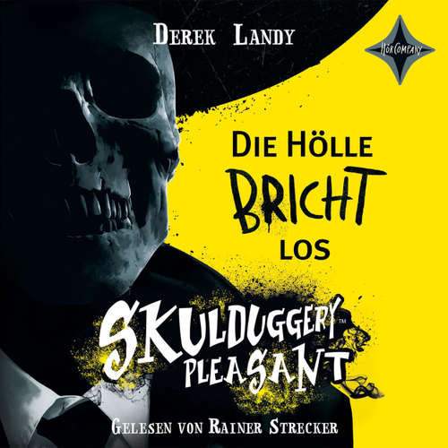 Hoerbuch Die Hölle bricht los - Skulduggery Pleasant, Teil 15 1/2 - Derek Landy - Rainer Strecker