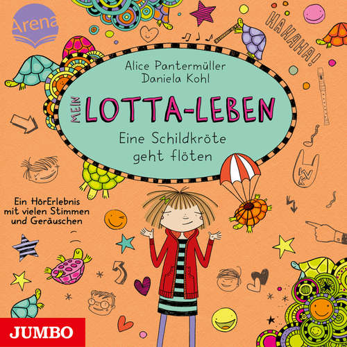 Hoerbuch Mein Lotta-Leben. Eine Schildkröte geht flöten - Alice Pantermüller - Katinka Kultscher