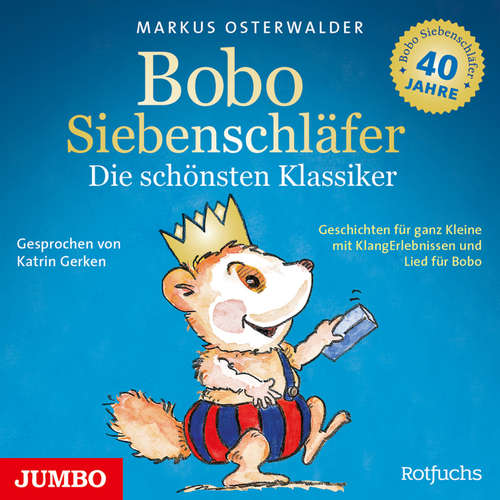 Hoerbuch Bobo Siebenschläfer. Die schönsten Klassiker. - Markus Osterwalder - Katrin Gerken