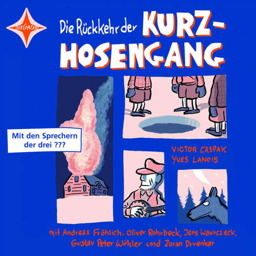 Hoerbuch Die Rückkehr der Kurzhosengang - Die Kurzhosengang, Teil 2 - Victor Caspak - Zoran Drvenkar