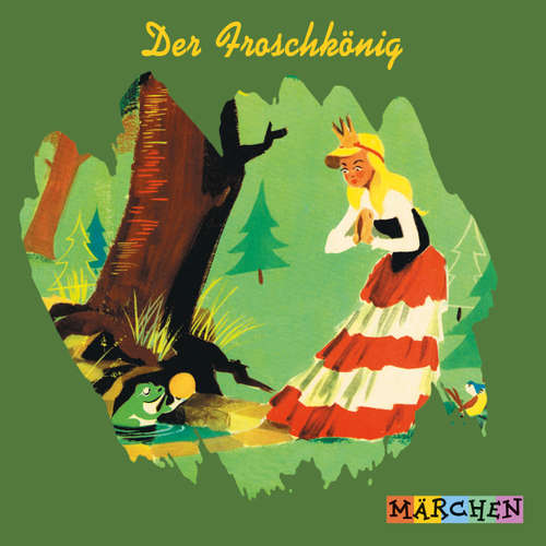 Hoerbuch Der Froschkönig - Jacob und Wilhelm Grimm - Margit Humer-Seeber
