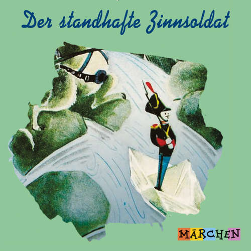 Hoerbuch Der standhafte Zinnsoldat - Jacob und Wilhelm Grimm - Margit Humer-Seeber