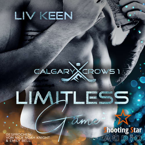 Hoerbuch Limitless Game - Calgary Crows, Band 1 - Liv Keen - Nick Noah Knight