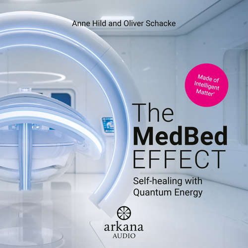 Hoerbuch The MedBed Effect - Anne Hild - Alex D'Attoma
