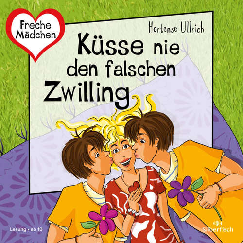 Hoerbuch Freche Mädchen: Küsse nie den falschen Zwilling - Hortense Ullrich - Ann-Kathrin Hinz