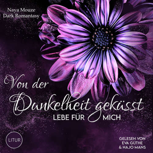 Hoerbuch Von der Dunkelheit geküsst - Naya Mouze - Eva Güthe
