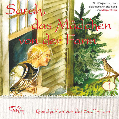 Hoerbuch Sarah, das Mädchen von der Farm - Margaret Epp - Margaret Epp