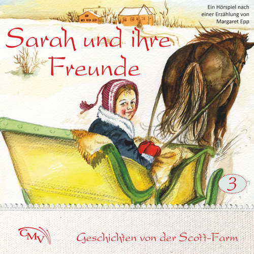 Hoerbuch Sarah und ihre Freunde - Margaret Epp - Margaret Epp