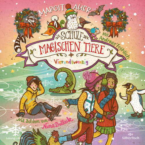 Hoerbuch Die Schule der magischen Tiere 15: Vierundzwanzig - Margit Auer - Andreas Fröhlich