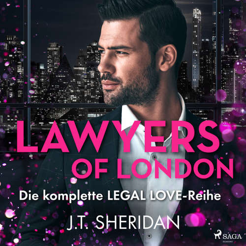 Hoerbuch Lawyers of London: Die komplette Legal Love-Reihe - J.T. Sheridan - Sandra Becker