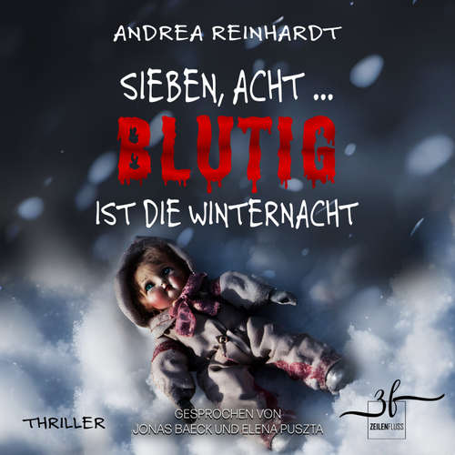 Hoerbuch Sieben, Acht ... blutig ist die Winternacht - Andrea Reinhardt - Jonas Baeck