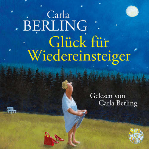 Hoerbuch Glück für Wiedereinsteiger - Carla Berling - Carla Berling